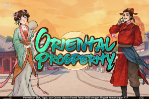 Oriental Prosperity – Kerajaan Timur yang Penuh Estetika Elegan